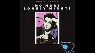 "NO MORE LONELY NIGHTS" FROM MCCARTNEY