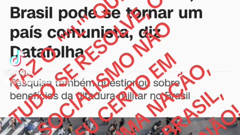 52% ACREDITA QUE O BRASIL SERÁ COMUNISTA