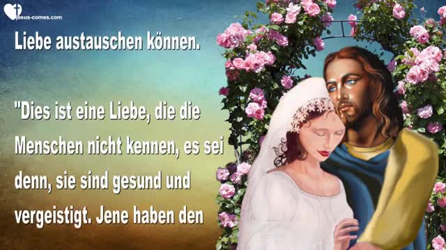 Ich bin immer noch ein Mann & Ich sehne Mich nach eurer Zuneigung, Meine Bräute ❤️ Liebesbrief Jesu