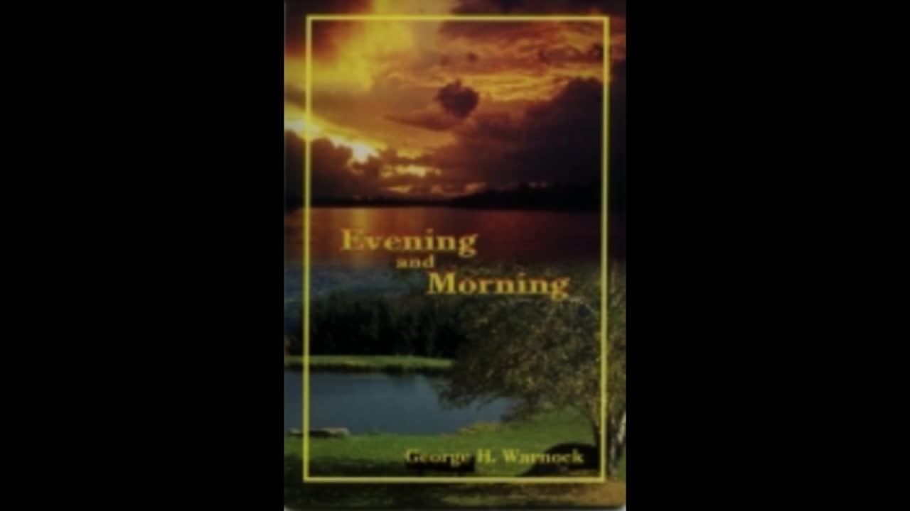 Evening and Morning - George H. Warnock ( Audiobook )