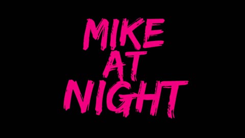 MIKE AT NIGHT With (Aaron Kates The Canadian Patriot) August 17 2023