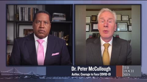 Larry Elder / Dr Peter McCullough Doctors globally unite mRNA vaccines need to be banned