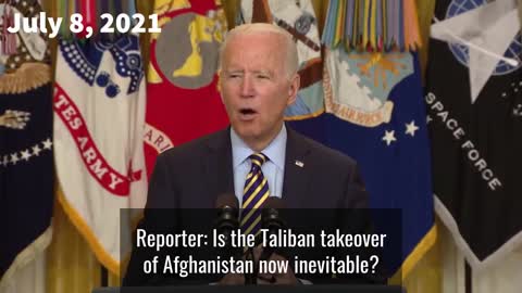 Biden Says Taliban Take Over is NOT Inevitable