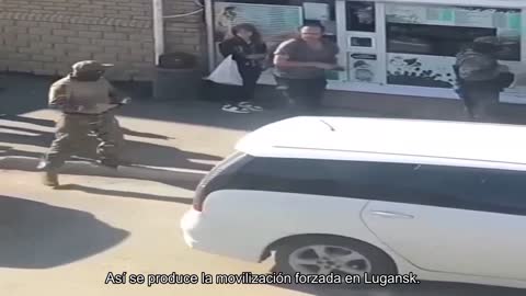 Así se produce la movilización forzada en Lugansk.