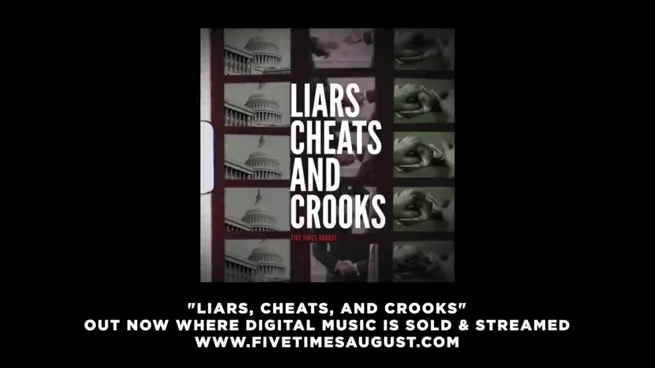 Liars, Cheats, and Crooks - FiveTimesAugust