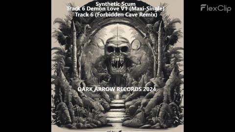 Synthetic Scum-Track 6 Demon Love V1 (Maxi​-​Single)- 2 Track 6 (Forbidden Cave Remix)