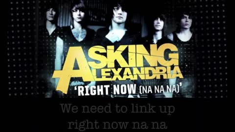 Asking Alexandria - Right Now (Na Na Na) - (Akon cover)