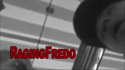 Raging fredo