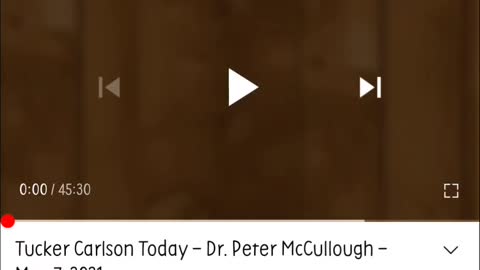 Dr. Peter McCullough on Tucker Carlson Today 05/07/21