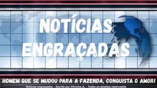 Notícias engraçadas: Homem que se mudou para a fazenda, conquista o amor!