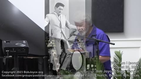 Who Am I (song) - August 2023 - Pastor Bob Joyce -
