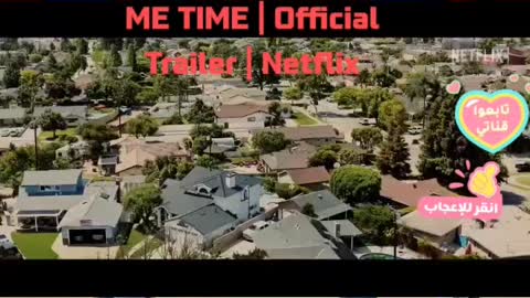 ME TIME | Official Trailer | Netflix