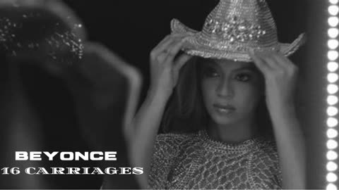 Beyonce - 16 Carriages