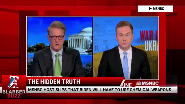 MSNBC Host Slips That Biden Will Have To Use Chemical Weapons