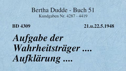 BD 4309 - AUFGABE DER WAHRHEITSTRÄGER .... AUFKLÄRUNG ....