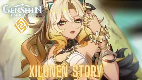 No Games: Genshin Impact Xilonen Story Episode 1