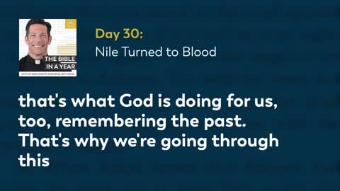 Day 30: Nile Turned to Blood — The Bible in a Year (with Fr. Mike Schmitz)