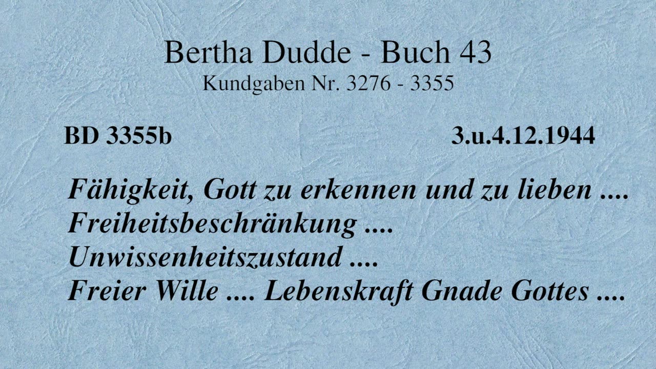 BD 3355B - FÄHIGKEIT, GOTT ZU ERKENNEN UND ZU LIEBEN .... FREIHEITSBESCHRÄNKUNG ....