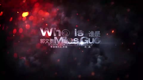 Who exactly is Miles Guo, terminator of the CCP