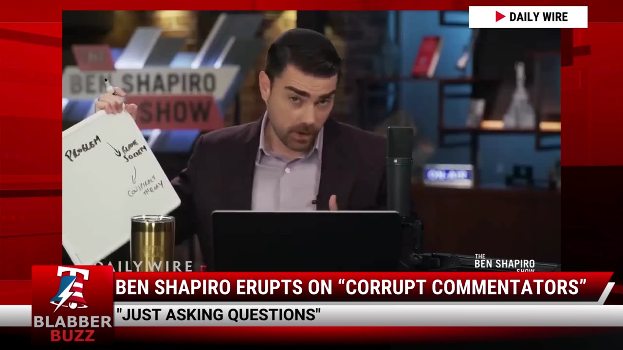 Ben Shapiro Erupts On “Corrupt Commentators”