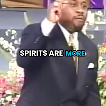 The reality of spirits unseen yet tangible