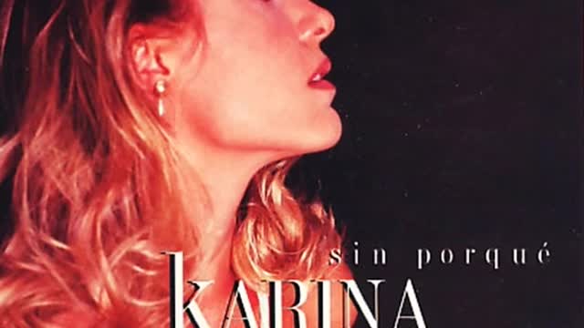 Karina - Sin Porqué