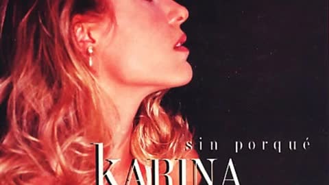 Karina - Sin Porqué