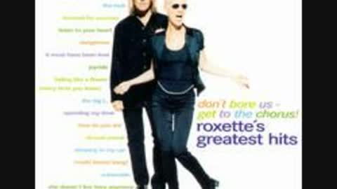 Roxette-Listen to your Heart