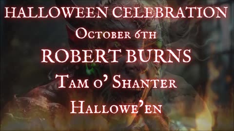HALLOWEEN CELEBRATION Day 6: 'Hallowe'en' & 'Tam o' Shanter' by Robert Burns