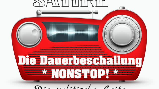"Die Dauerbeschallung * NONSTOP!" * Satire von Die politische Seite