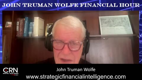 The John Truman Wolfe Financial Hour 9-26-24