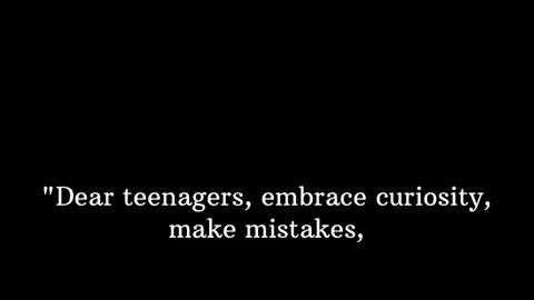 Dear teenagers