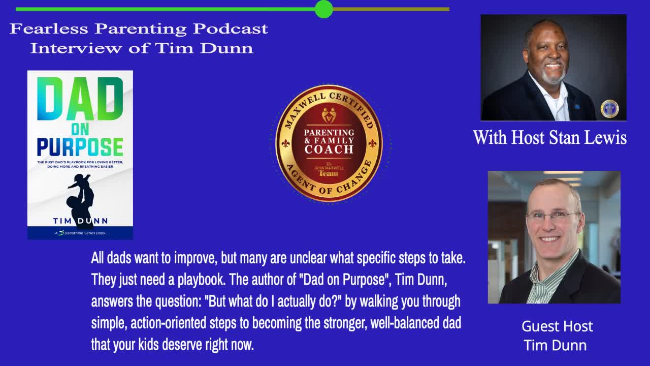 FearLESS Parenting Interview of Tim Dunn