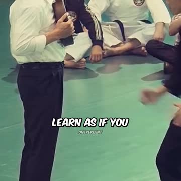 Live And Learn As Much As You Can