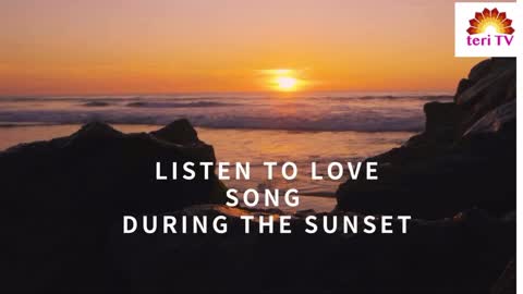 Listen to love song during the sunset