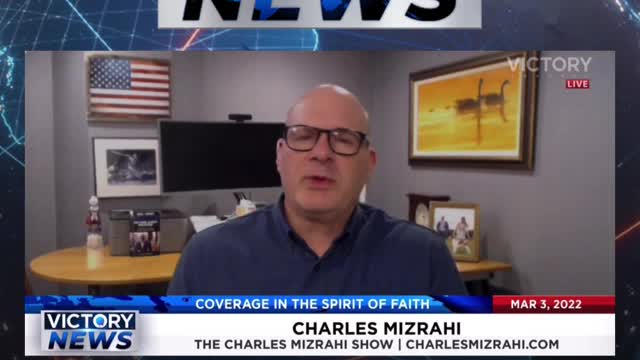 VICTORY News 3/3/22 - 4 p.m. CT: America is Going to Have to Stand Up (Charles Mizrahi)