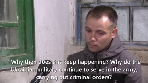 Ukrainian POW tells about atrocities committed by Ukraine's nationalist battalions