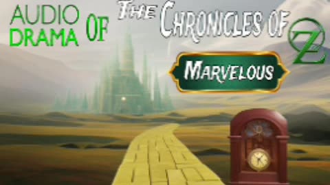 Audio Drama of the Chronicles of Oz (Marvelous)