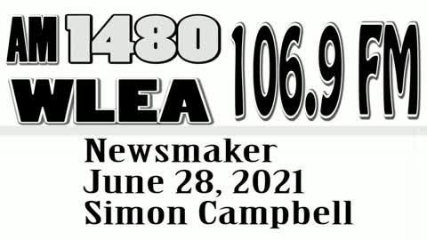 Wlea, Newsmaker, June 28, 2021, Simon Campbell