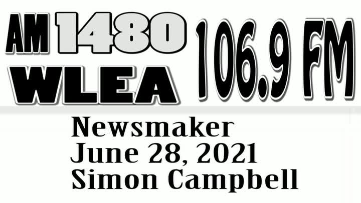 Wlea, Newsmaker, June 28, 2021, Simon Campbell