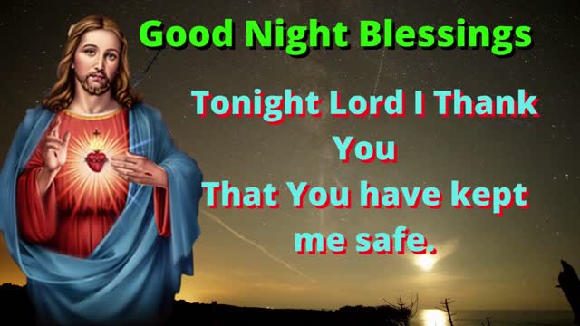 D'ont skip Goodnight Blessings from god