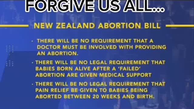 NEW ZEALAND NEW ABORTION LAW - EVIL!