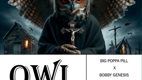 BiG PoPPa PiLL X BoBBy GeNeSis - OWL (Beat By Capital P)