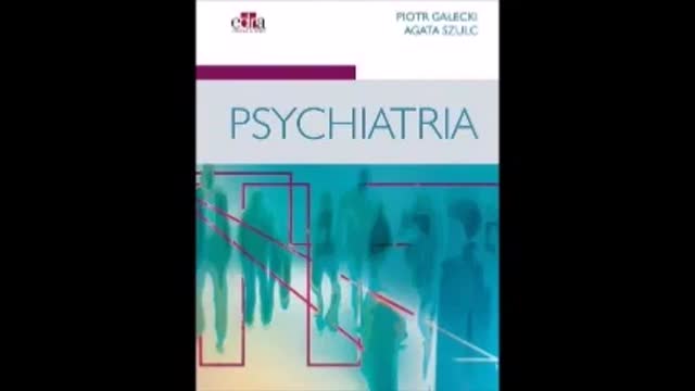 4.PSYCHIATRIA GAŁECKI SZULC CZ4 R12-16