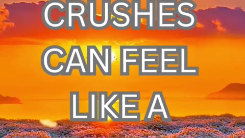 crushes can feel like a rollarcoster