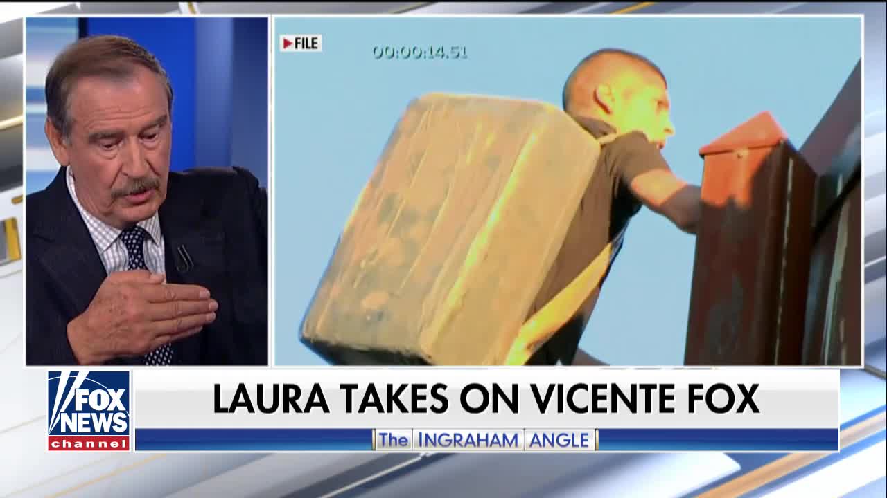 Ingraham Takes On Mexico's Vicente Fox: Why Can't You Keep Your Own People Happy