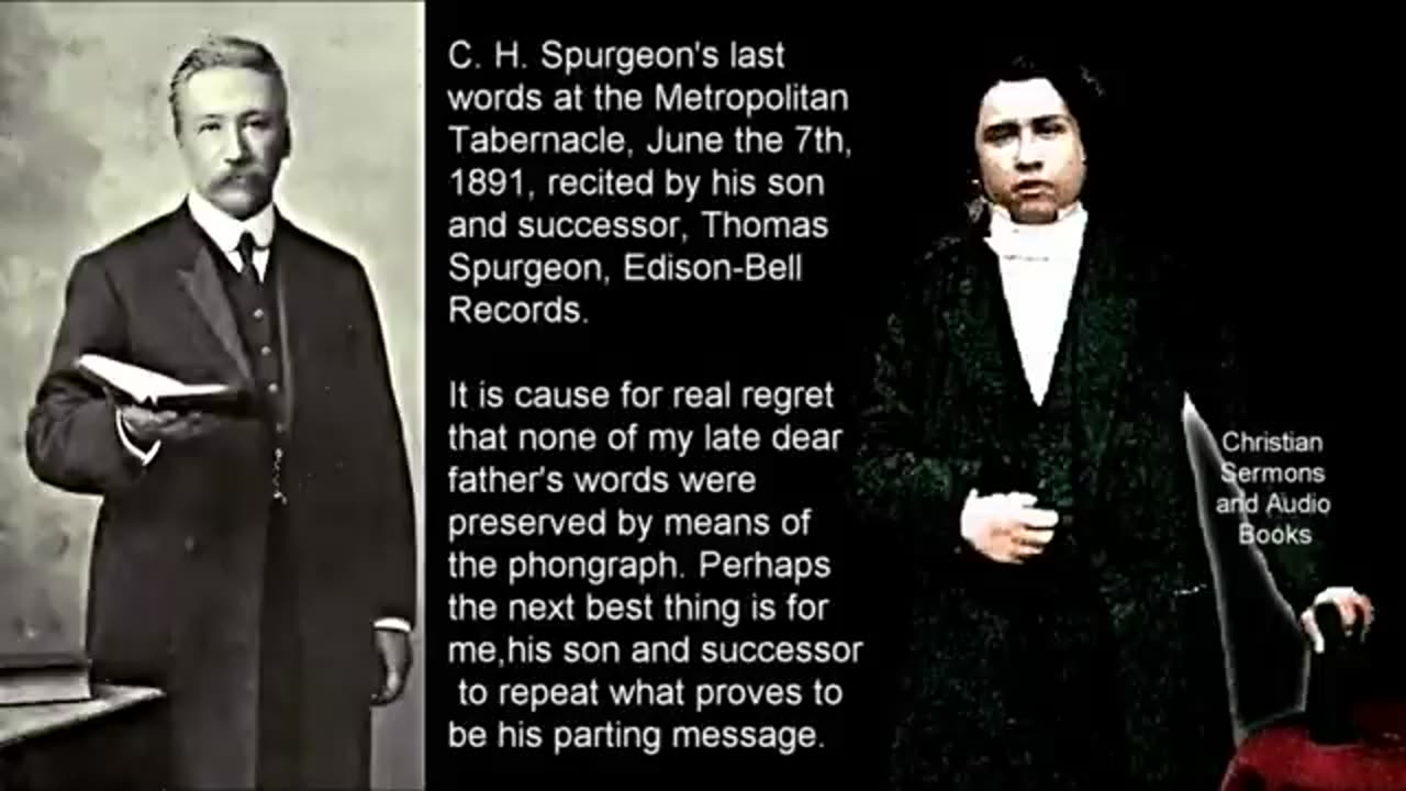 Charles Spurgeon's Last Words Recited by his Son Thomas Spurgeon (recorded in 1905)