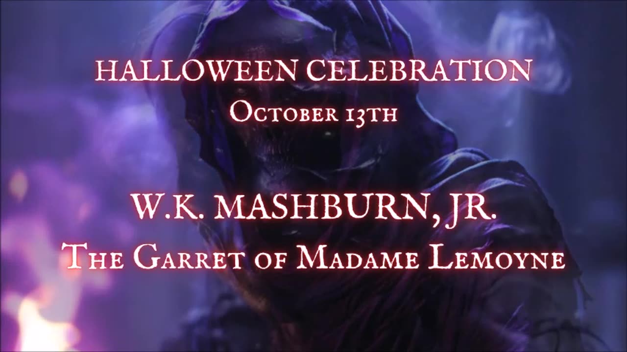 HALLOWEEN CELEBRATION DAY 13: 'The Garret of Madame Lemoyne' by W.K. Mashburn, Jr.