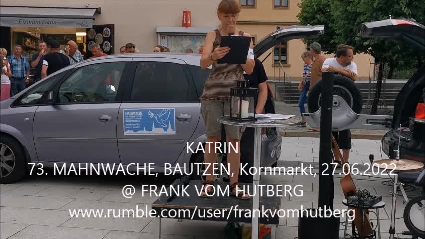 73. MAHNWACHE - BAUTZEN, Kornmarkt, 27 06 2022 - Eröffnung, Andaсht KATRIN, Soundсheсk Miсha