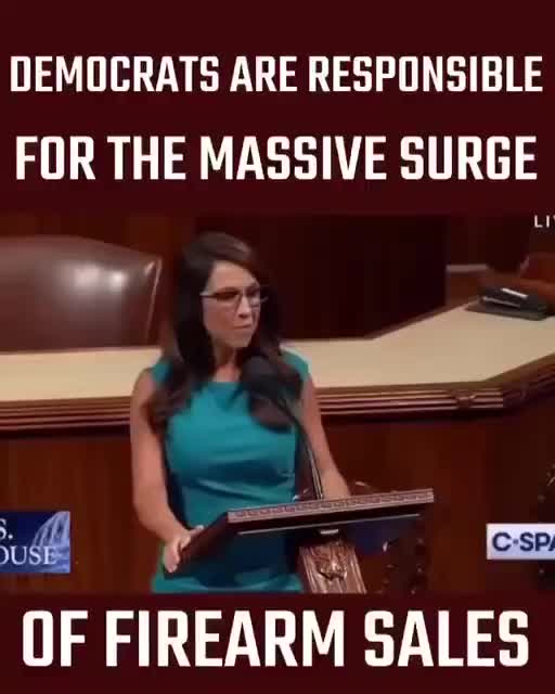 Democrats are responsible for the surge in fire arms